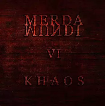 Merda Mundi: VI - Khaos