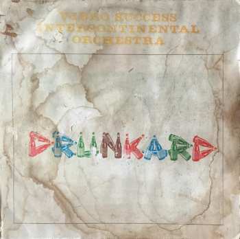 Album Vibro Success Intercontinental Orchestra: Drunkard