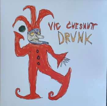 2LP Vic Chesnutt: Drunk CLR 545329