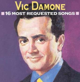 Album Vic Damone: 16 Most Requested Songs