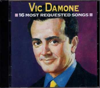 CD Vic Damone: 16 Most Requested Songs 651078