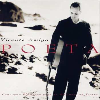 LP Vicente Amigo: Poeta (Concierto Flamenco Para Un Marinero En Tierra) 571775