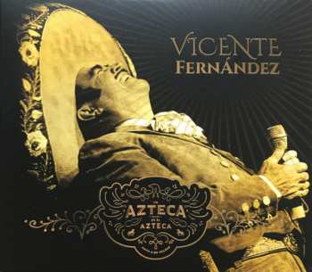 Album Vicente Fernandez: Un Azteca En El Azteca