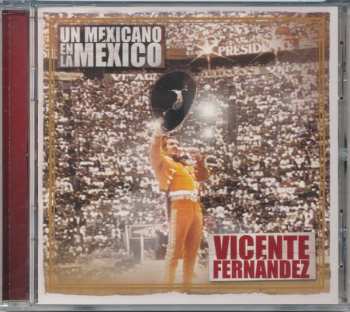 Album Vicente Fernandez: Un Mexicano En La México