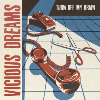 LP Vicious Dreams: Turn Off My Brain 649827