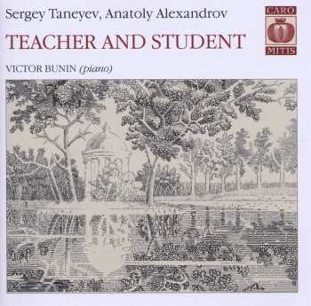 CD Виктор Бунин: Teacher And Student,  Sergey Taneev, Anatoly Alexandrov 479076