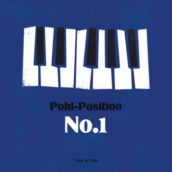 Victoria Pohl & Hildegard Pohl: Pohl-position No. 1