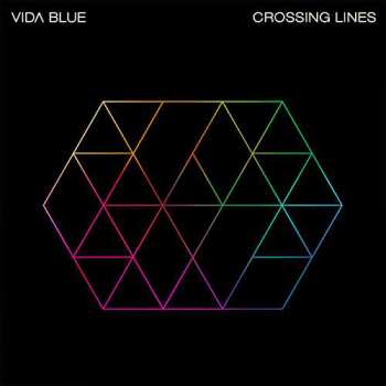 2LP Vida Blue: Crossing Lines 603477