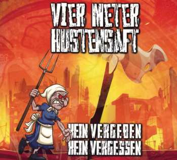 Album Vier Meter Hustensaft: Kein Vergeben Kein Vergessen