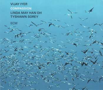 Album Vijay Iyer: Compassion