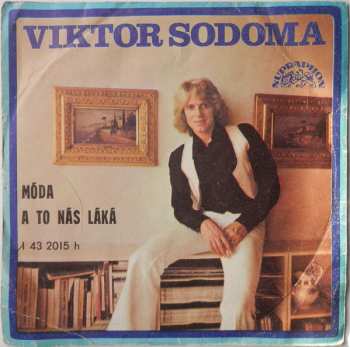 Album Viktor Sodoma: Móda / A To Nás Láká