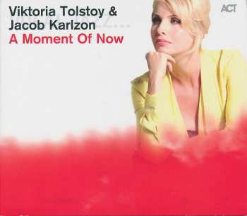 Album Viktoria Tolstoy: A Moment Of Now