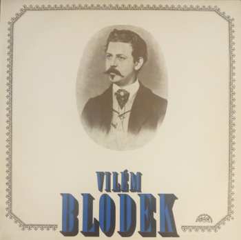 Album Vilém Blodek: Fantazie A Caprice / Andante Cantabile / Koncert Pro Flétnu A Orchestr / Hudba K Shakespearovi