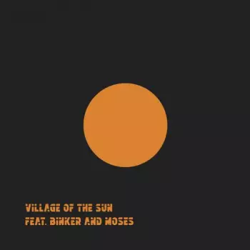 Village Of The Sun / Ted