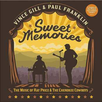 LP Vince Gill: Sweet Memories: The Music Of Ray Price & The Cherokee Cowboys 611338