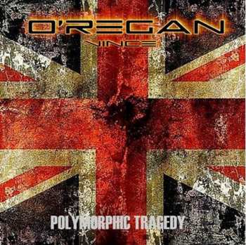 Album Vince O'Regan: Polymorphic Tragedy