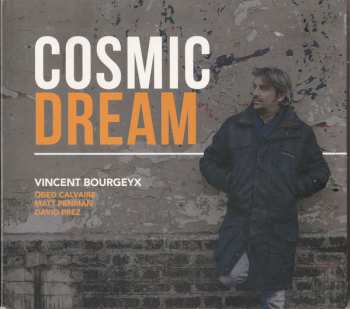 Album Vincent Bourgeyx: Cosmic Dream