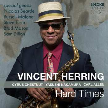 Album Vincent Herring: Hard Times