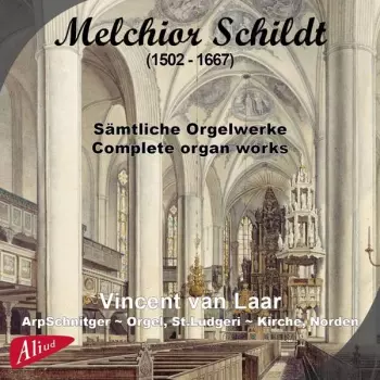 Vincent Van Laar: Sämtliche Orgelwerke / Complete Organ Works