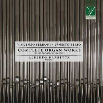 Album Alberto / Barbetta: Complete Organ Works