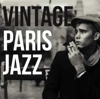 Album Vintage Paris Jazz / Various: Vintage Paris Jazz