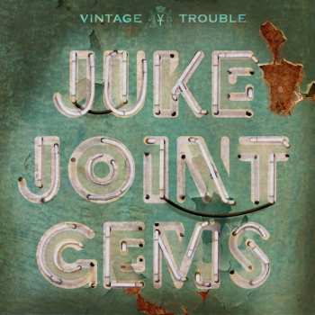 Album Vintage Trouble: Juke Joint Gems