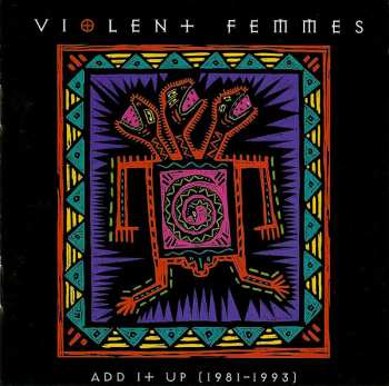 Album Violent Femmes: Add It Up (1981-1993)