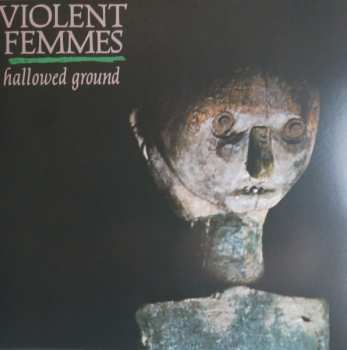 LP Violent Femmes: Hallowed Ground 648591