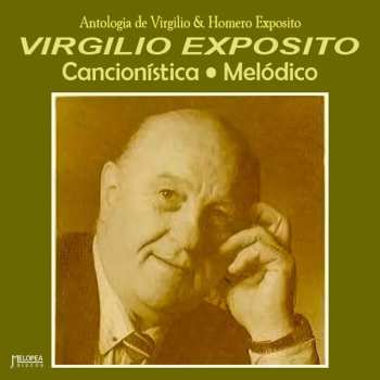 Album Virgilio Exposito: Cancionística - Melódico