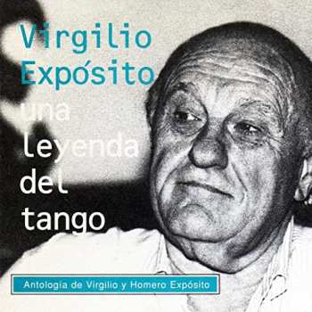 CD Virgilio Exposito: Una Leyenda Del Tango 556097