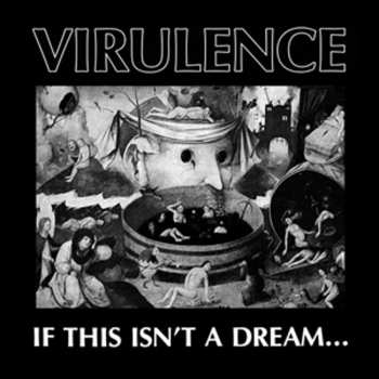 LP Virulence: If This Isn't A Dream... 614469