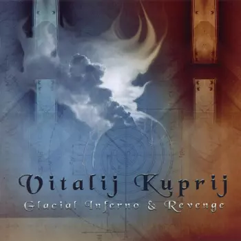 Vitalij Kuprij: Glacial Inferno & Revenge