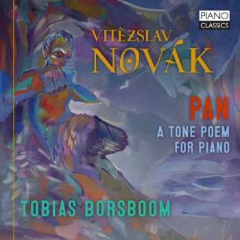 Vítězslav Novák: Novak: Pan, A Tone Poem For Piano