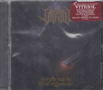 CD Vitriol: To Bathe From The Throat Of Cowardice 549653