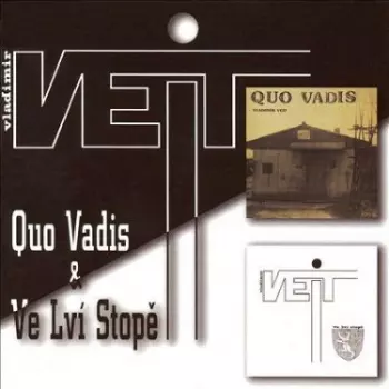 Vladimír Veit: Quo Vadis & Ve Lví Stopě