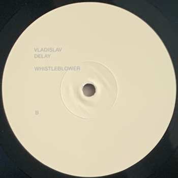 2LP Vladislav Delay: Whistleblower LTD 501931