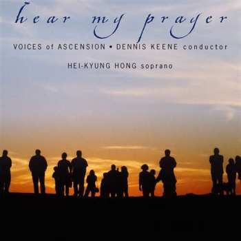 Voices Of Ascension: Hear My Prayer