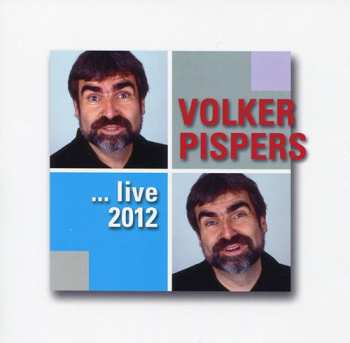 Album Volker Pispers: ... Live 2012