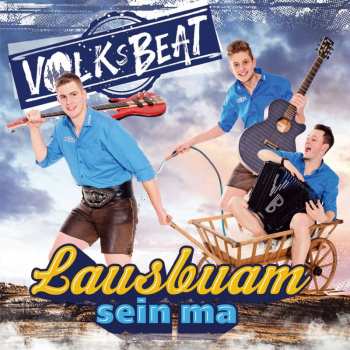 Album Volksbeat: Lausbuam Sein Ma