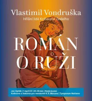 Hyhlík Jan: Vondruška: Román o růži - Hříšní lidé