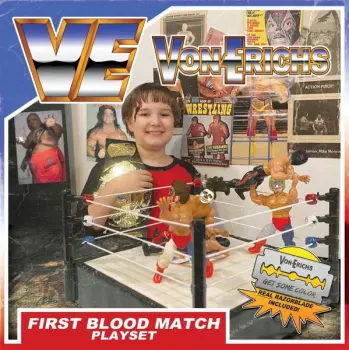 VonErichs: First Blood Match