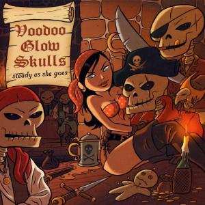 CD Voodoo Glow Skulls: Steady As She Goes 658058