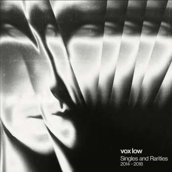 LP Vox Low: Singles and Rarities 2014 - 2018 630735