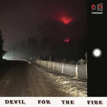 Album Vundabar: Devil for the Fire