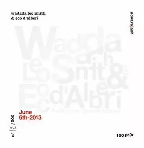 Wadada Leo Smith: June 6th-2013