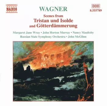 Scenes from Tristan und Isolde and Götterdämmerung