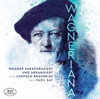 Album Richard Wagner: Wagneriana – Wagner Paraphrasiert Und Arrangiert