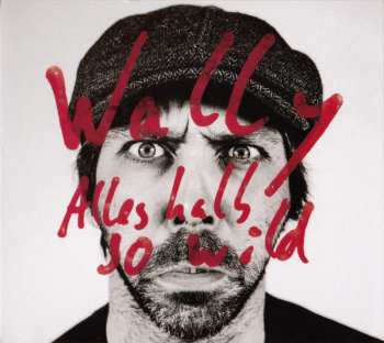 Album Wally: Alles Halb So Wild