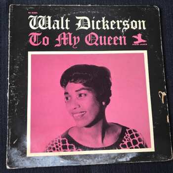 Walt Dickerson: To My Queen