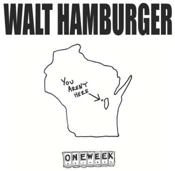 LP Walt Hamburger: You Aren't Here 589374